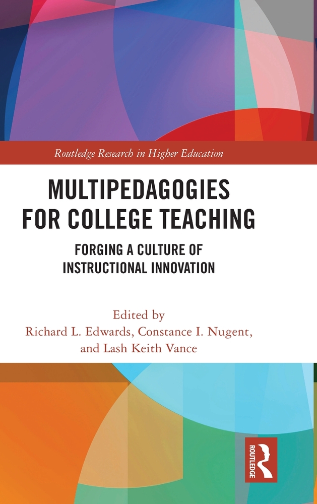 Multipedagogies for College Teaching: Forging a Culture of Instructional Innovation cover