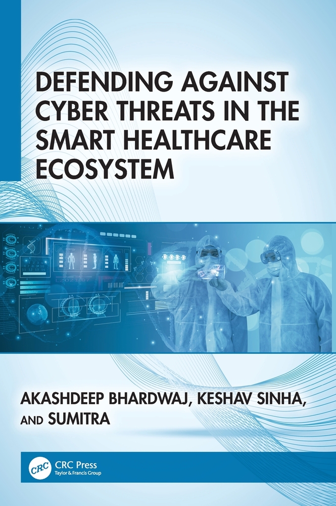 Defending Against Cyber Threats in the Smart Healthcare Ecosystem cover