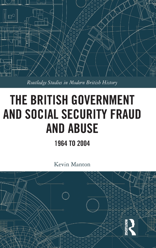 The British Government and Social Security Fraud and Abuse: 1964 to 2004 cover
