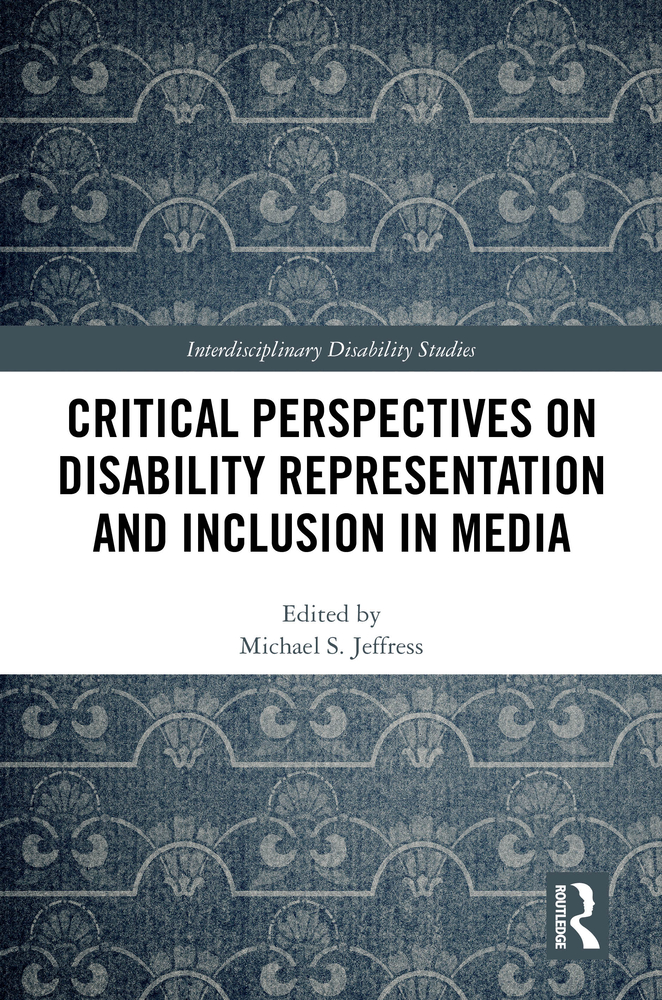 Critical Perspectives on Disability Representation and Inclusion in Media cover