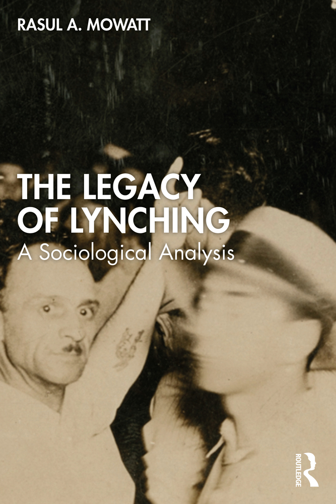 The Legacy of Lynching: A Sociological Analysis cover