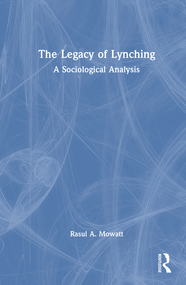 The Legacy of Lynching: A Sociological Analysis cover