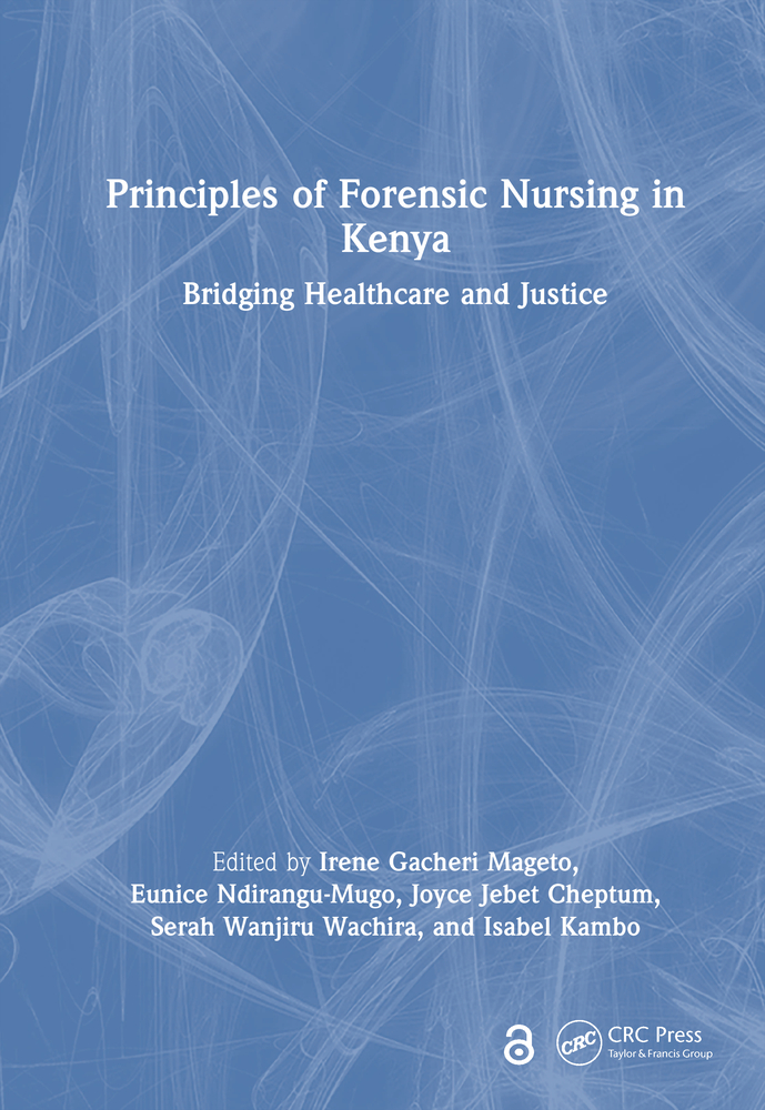 Principles of Forensic Nursing in Kenya: Bridging Healthcare and Justice cover