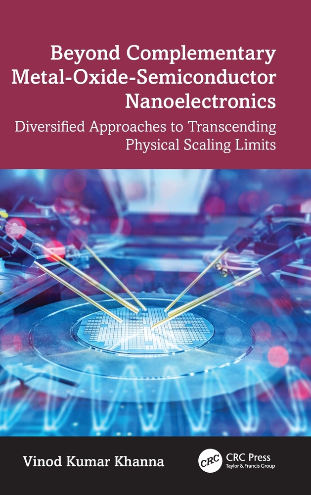 Beyond Complementary Metal-Oxide-Semiconductor Nanoelectronics: Diversified Approaches to Transcending Physical Scaling Limits cover
