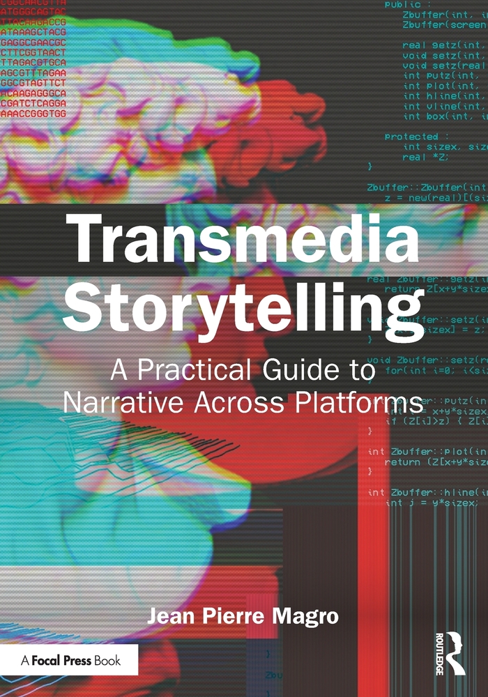 Transmedia Storytelling: A Practical Guide to Narrative Across Platforms cover