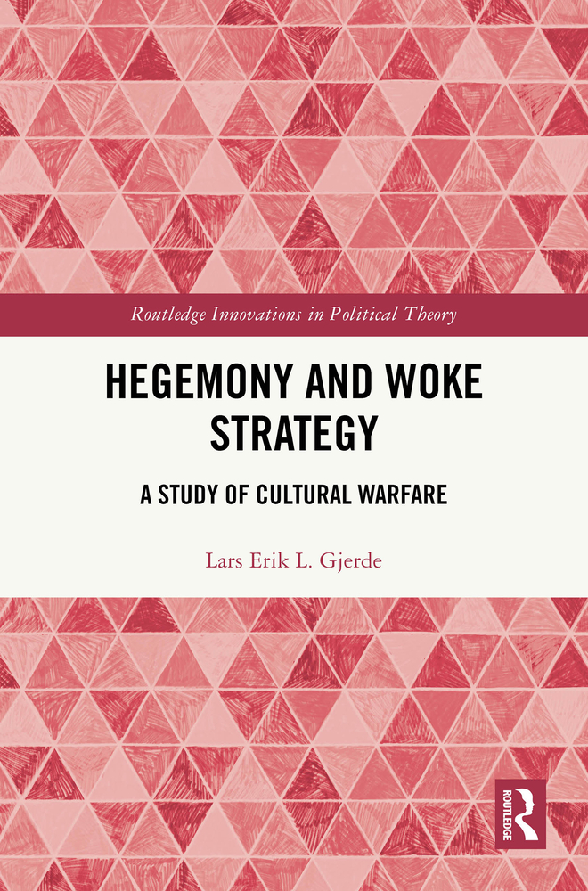 Hegemony and Woke Strategy: A Study of Cultural Warfare cover