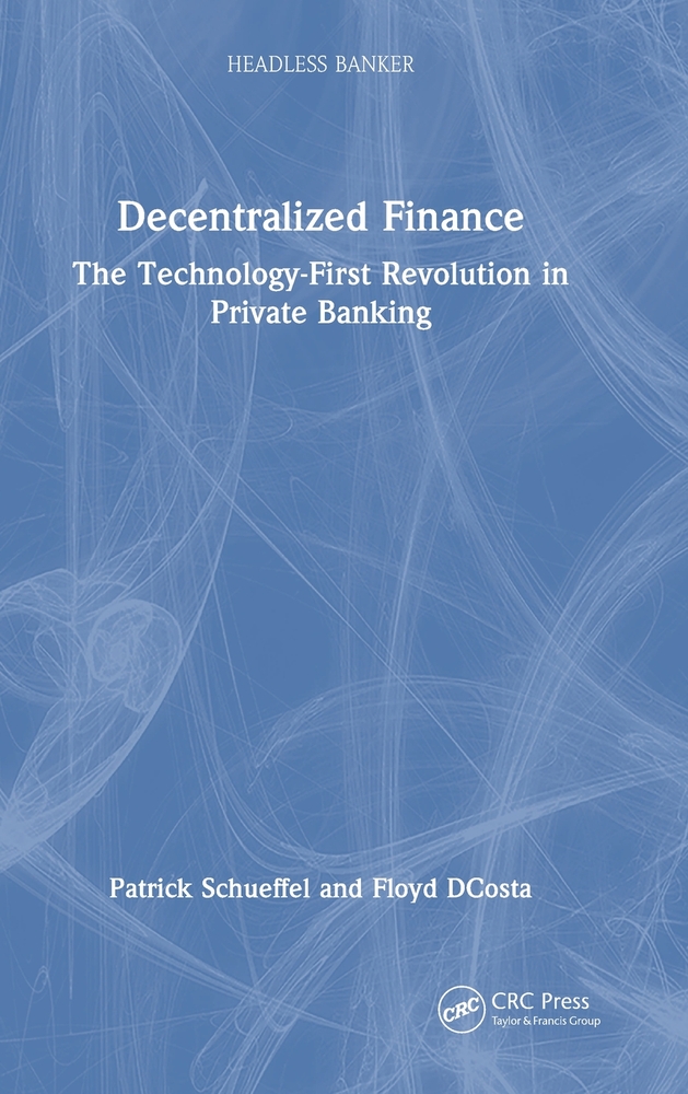 Decentralized Finance: The Technology-First Revolution in Private Banking cover
