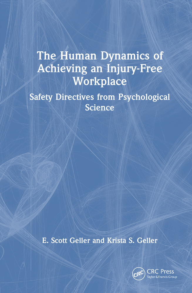 The Human Dynamics of Achieving an Injury-Free Workplace: Safety Directives from Psychological Science cover