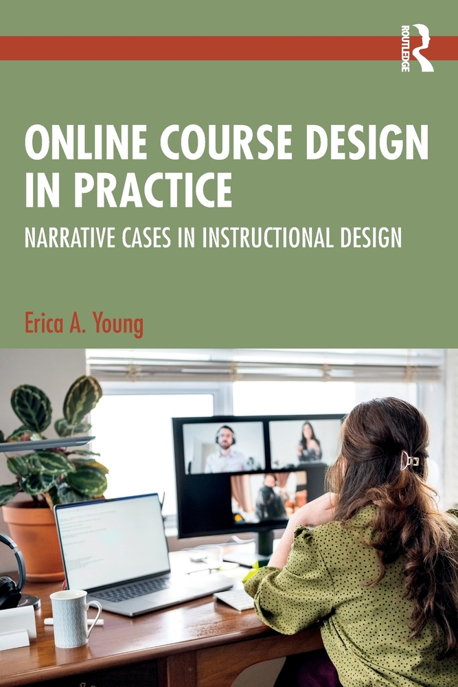 Online Course Design in Practice: Narrative Cases in Instructional Design cover
