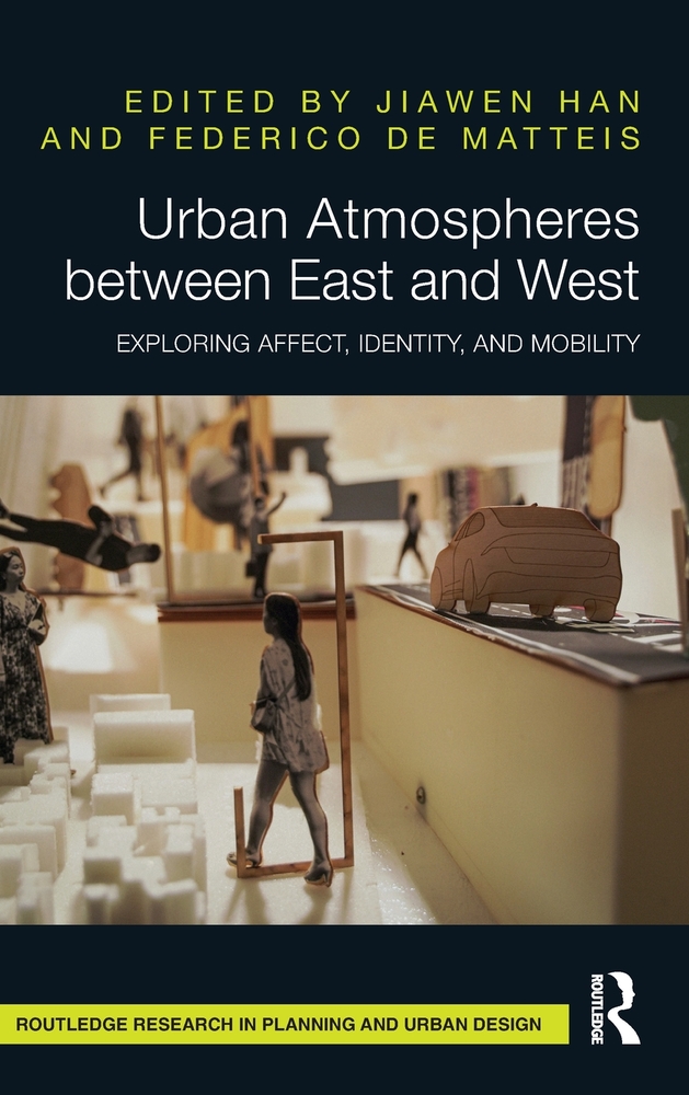 Urban Atmospheres Between East and West: Exploring Affect, Identity, and Mobility cover