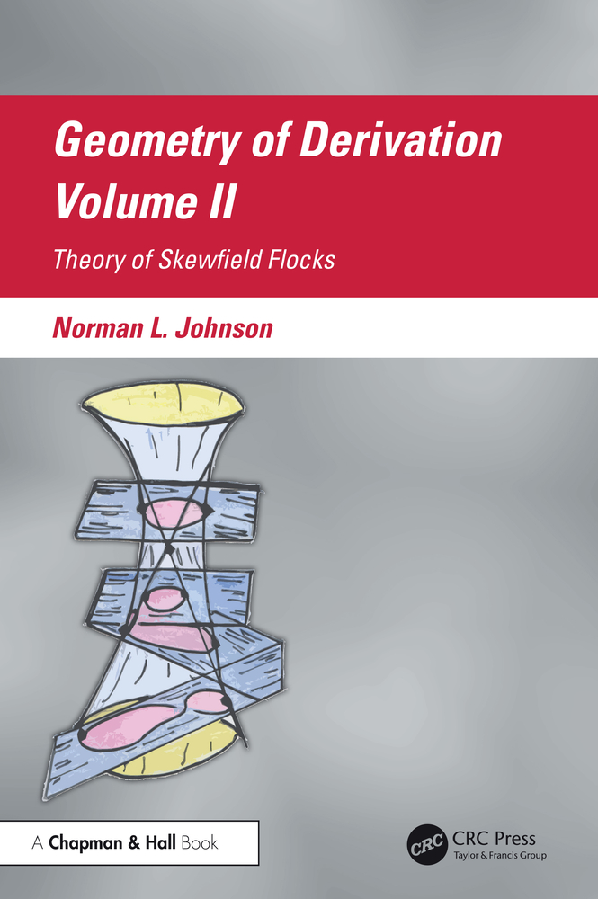 Geometry of Derivation, Volume II: Theory of Skewfield Flocks cover
