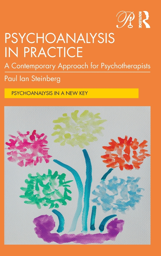 Psychoanalysis in Practice: A Contemporary Approach for Psychotherapists cover