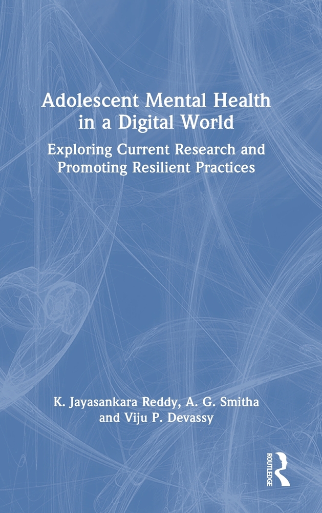Adolescent Mental Health in a Digital World: Exploring Current Research and Promoting Resilient Practices cover