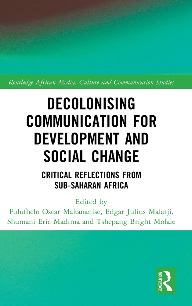 Decolonising Communication for Development and Social Change: Critical Reflections from Sub-Saharan Africa cover