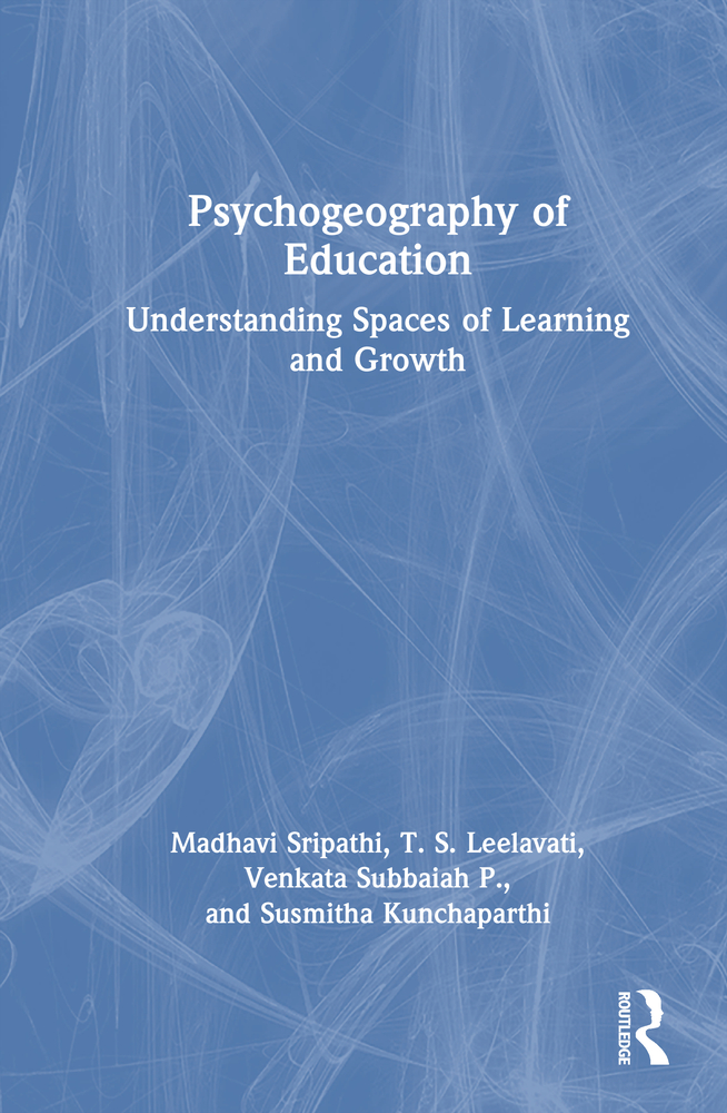 Psychogeography of Education: Understanding Spaces of Learning and Growth cover