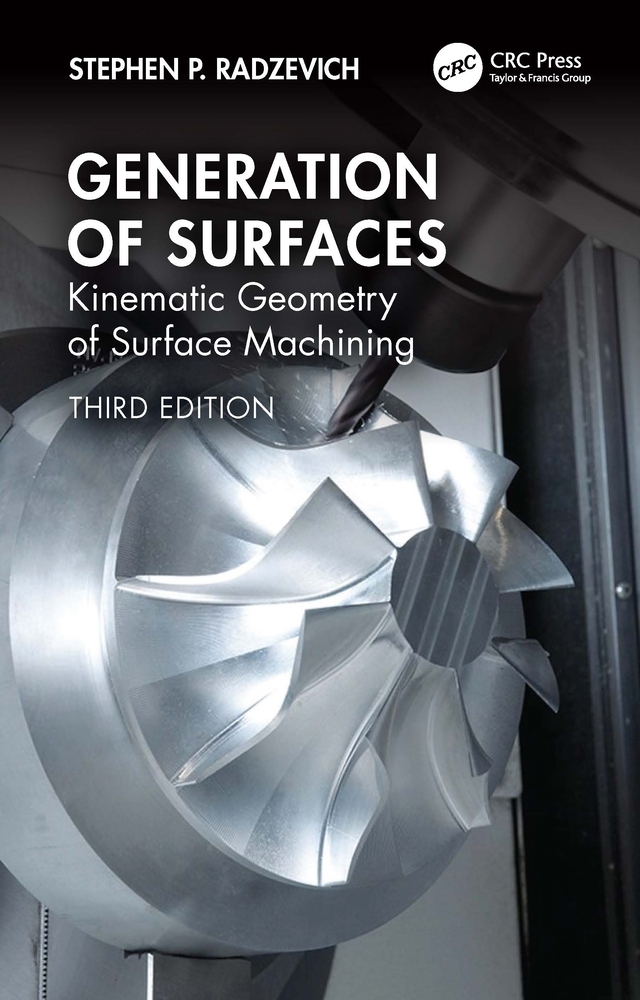 Generation of Surfaces: Kinematic Geometry of Surface Machining cover