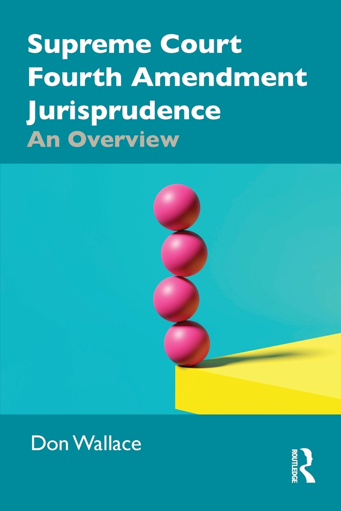 Supreme Court Fourth Amendment Jurisprudence: An Overview cover