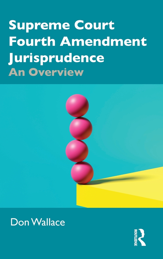 Supreme Court Fourth Amendment Jurisprudence: An Overview cover