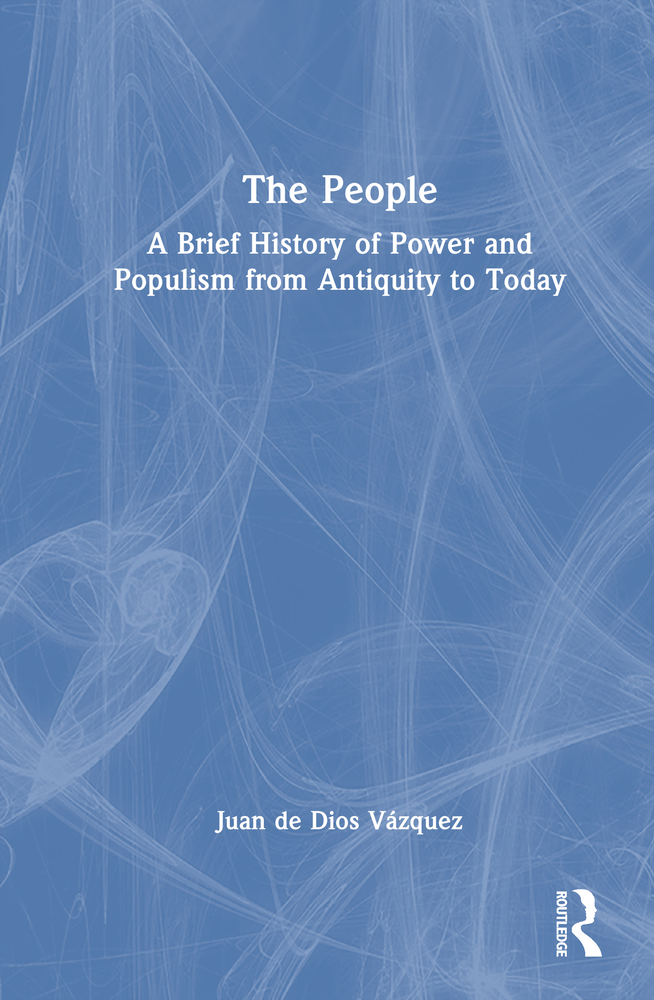 The People: A Brief History of Power and Populism from Antiquity to Today cover