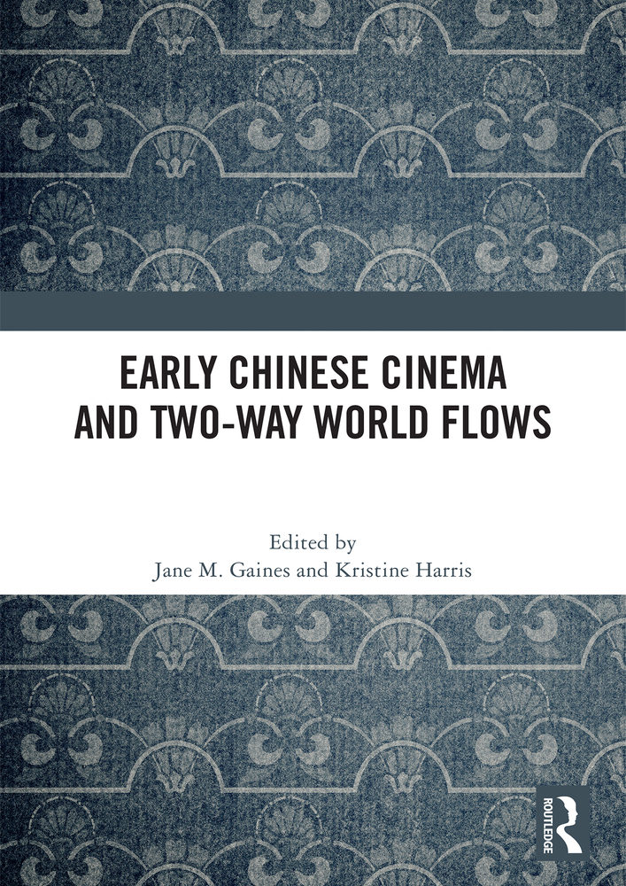 Early Chinese Cinema and Two-Way World Flows cover