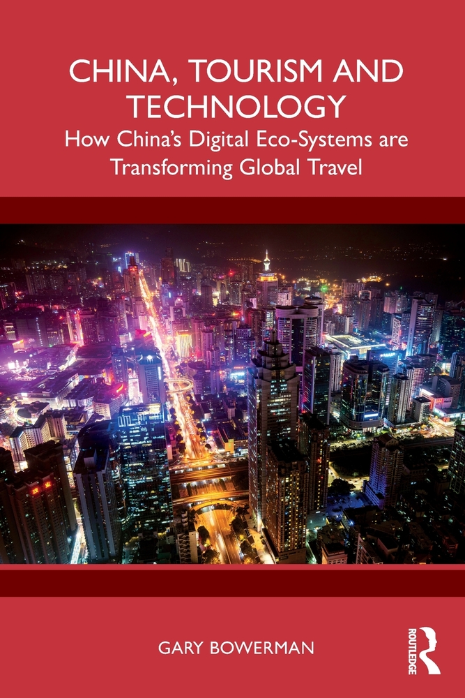 China, Tourism and Technology: How China's Digital Eco-Systems are Transforming Global Travel cover
