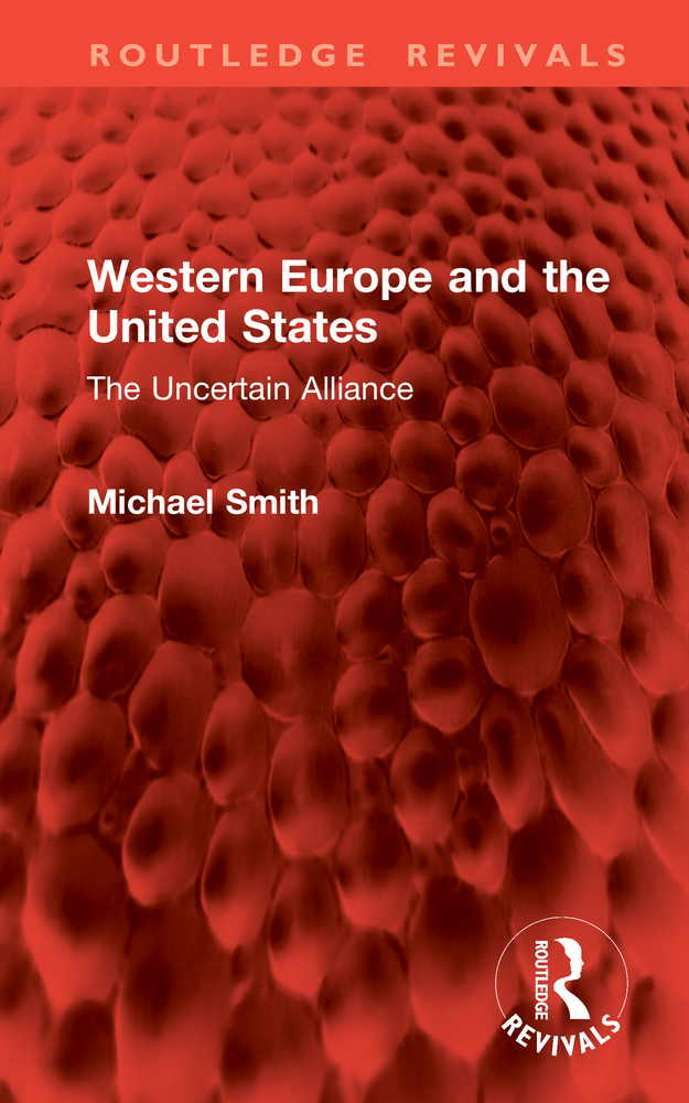 Western Europe and the United States: The Uncertain Alliance cover