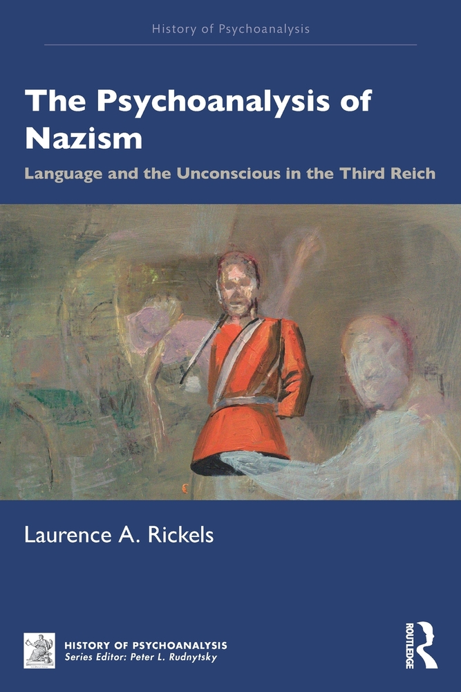 The Psychoanalysis of Nazism: Language and the Unconscious in the Third Reich cover