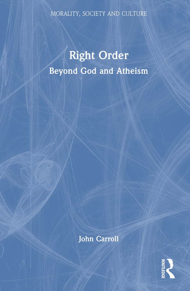 Right Order: Beyond God and Atheism cover