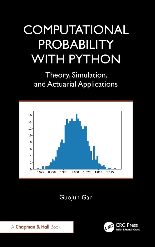 Computational Probability with Python: Theory, Simulation, and Actuarial Applications cover