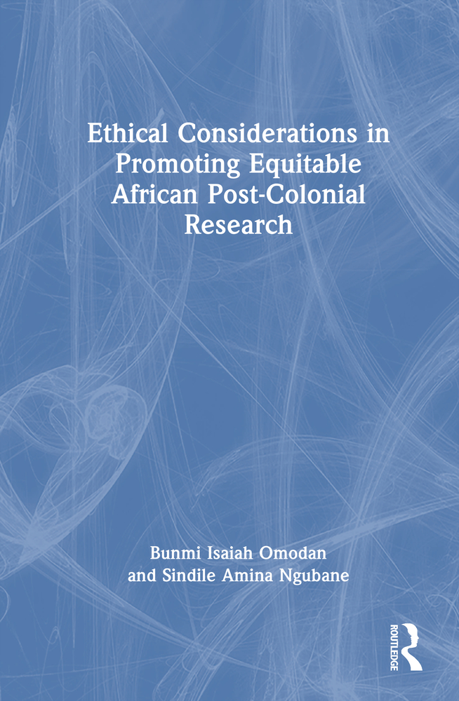 Ethical Considerations in Promoting Equitable African Post-Colonial Research cover