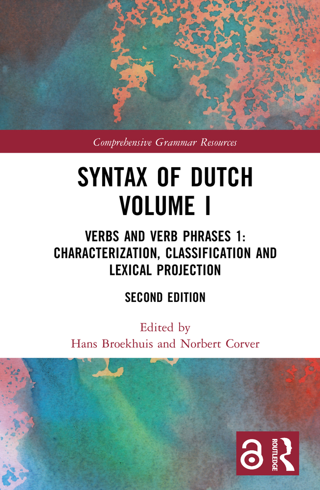 Syntax of Dutch Volume I: Verbs and Verb Phrases 1: Characterization, Classification and Lexical Projection cover