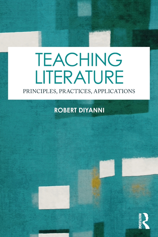 Teaching Literature: Principles, Practices, Applications cover