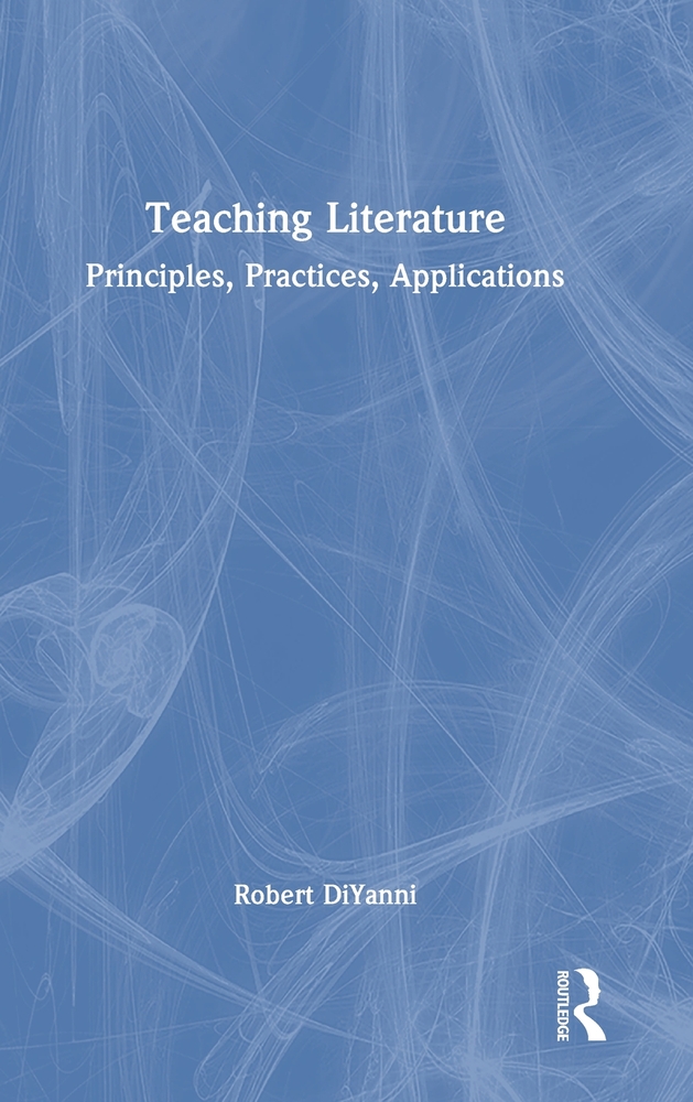Teaching Literature: Principles, Practices, Applications cover