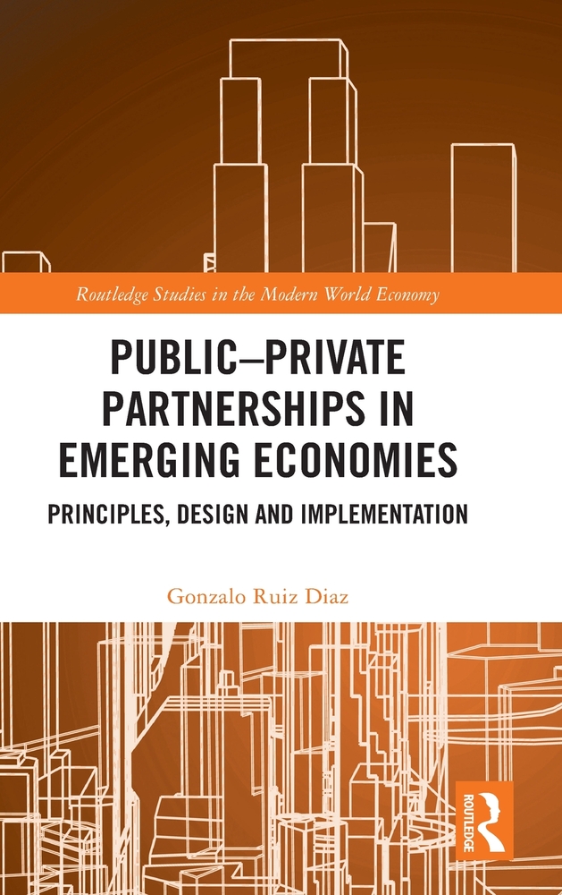 Public-Private Partnerships in Emerging Economies: Principles, Design and Implementation cover