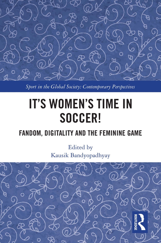 It's Women's Time in Soccer!: Fandom, Digitality and the Feminine Game cover