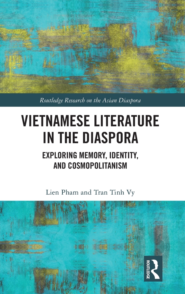 Vietnamese Literature in the Diaspora: Exploring Memory, Identity, and Cosmopolitanism cover