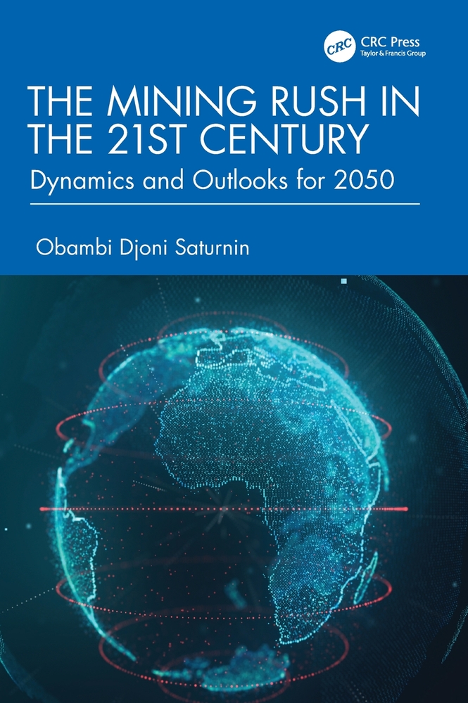 The Mining Rush in the 21st Century: Dynamics and Outlooks for 2050 cover