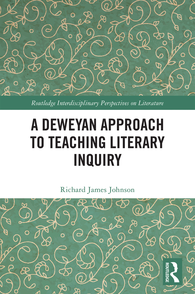 A Deweyan Approach to Teaching Literary Inquiry cover