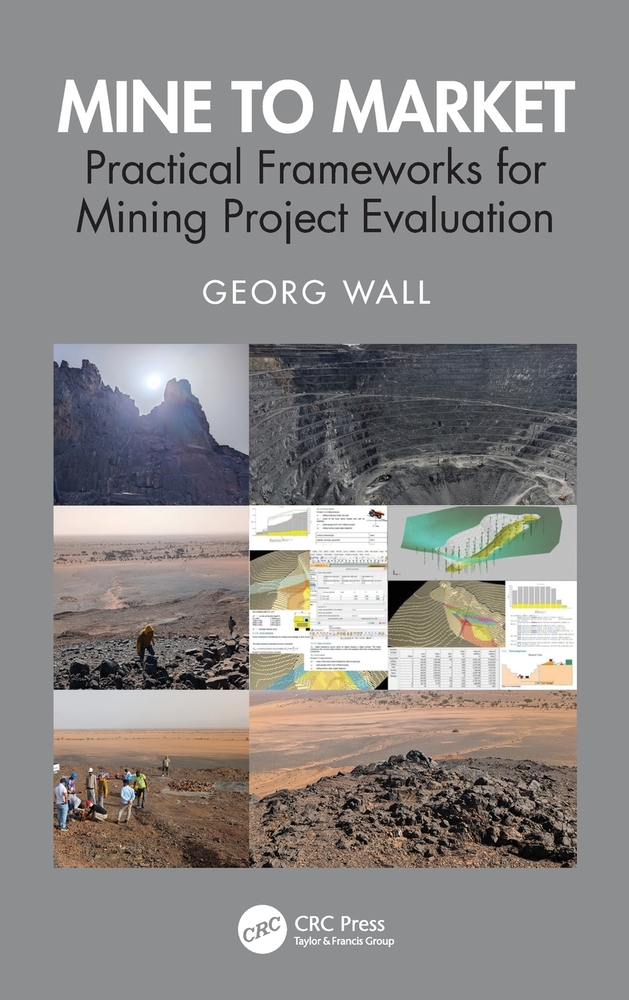 Mine to Market: Practical Frameworks for Mining Project Evaluation cover