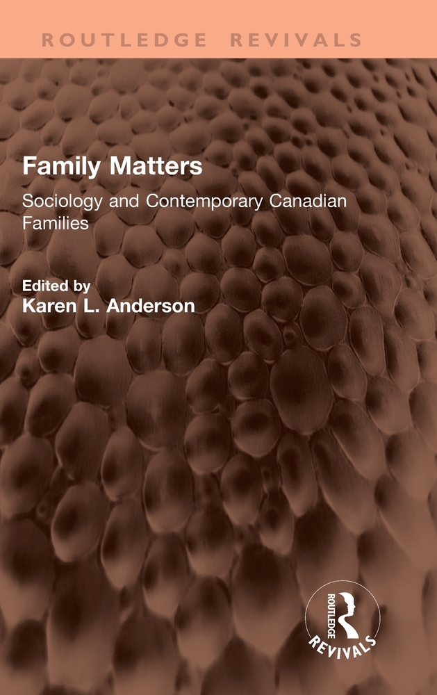 Family Matters: Sociology and Contemporary Canadian Families cover