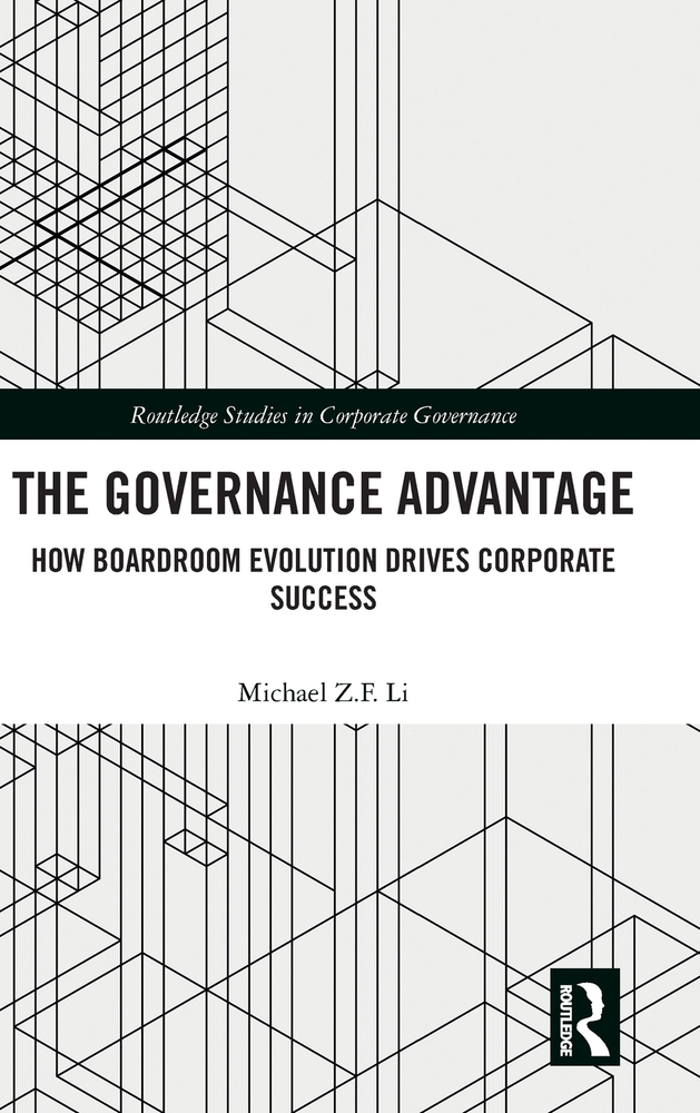 The Governance Advantage: How Boardroom Evolution Drives Corporate Success cover