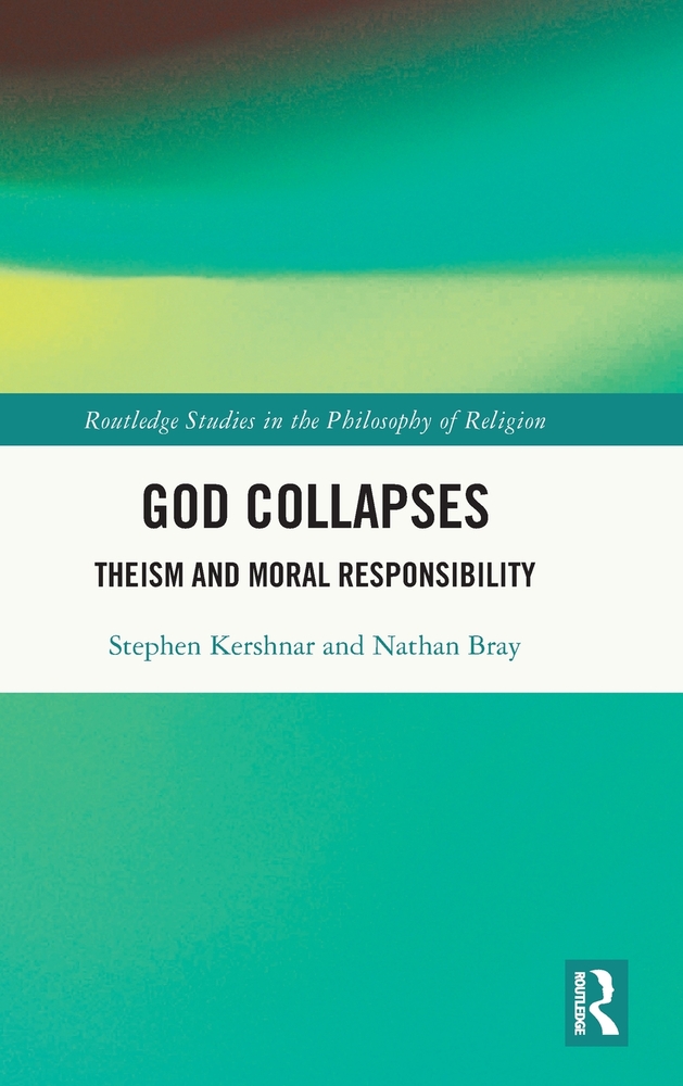 God Collapses: Theism and Moral Responsibility cover