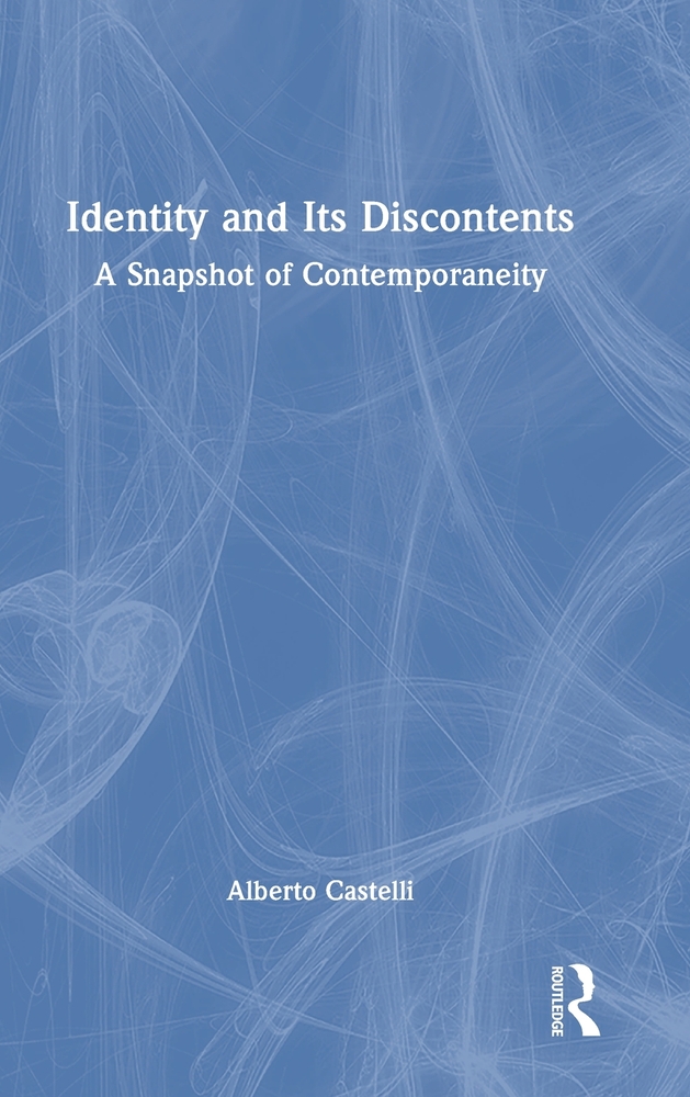 Identity and Its Discontents: A Snapshot of Contemporaneity cover