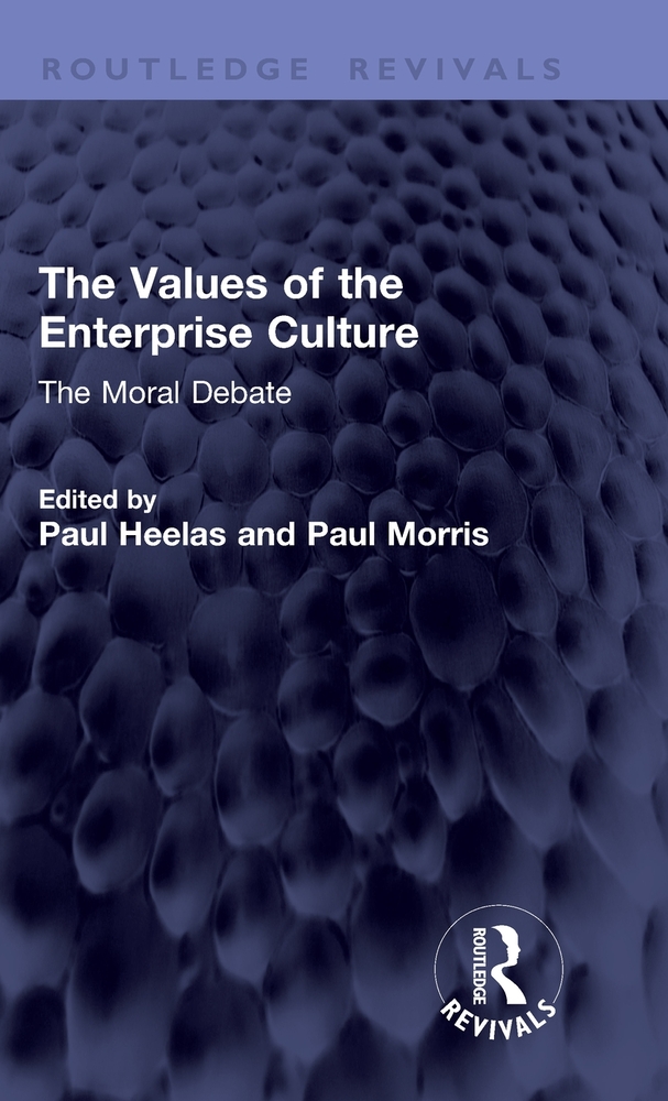 The Values of the Enterprise Culture: The Moral Debate cover