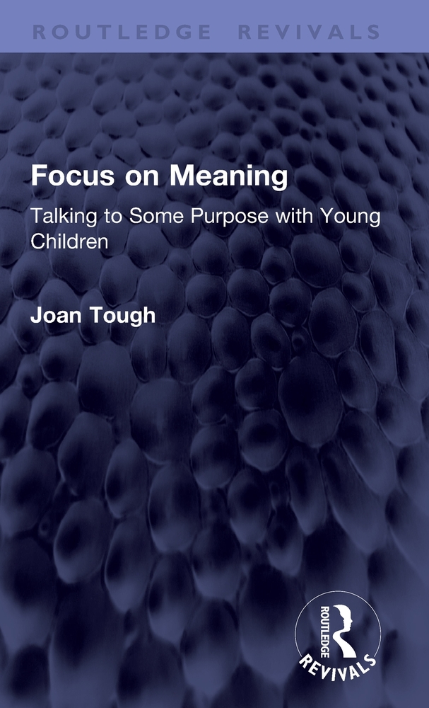Focus on Meaning: Talking to Some Purpose with Young Children cover