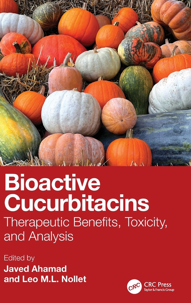 Bioactive Cucurbitacins: Therapeutic Benefits, Toxicity, and Analysis cover