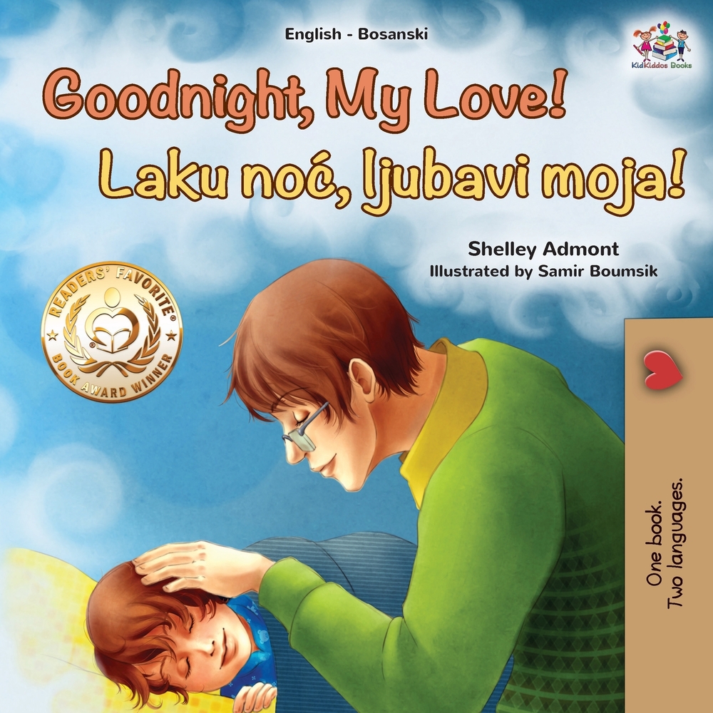 Goodnight, My Love! (English Bosnian Bilingual Children's Book) cover