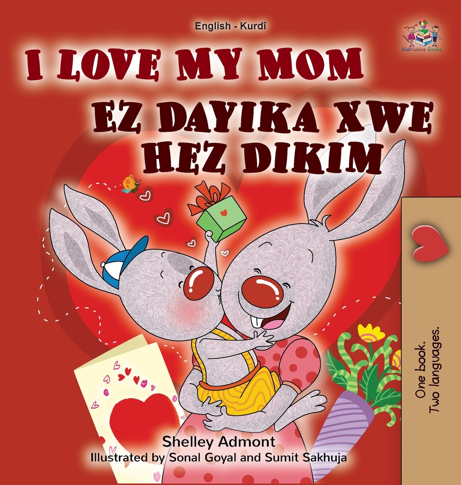 I Love My Mom (English Kurdish Bilingual Children's Book) cover