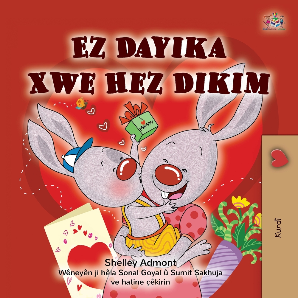I Love My Mom (Kurdish Children's Book) cover