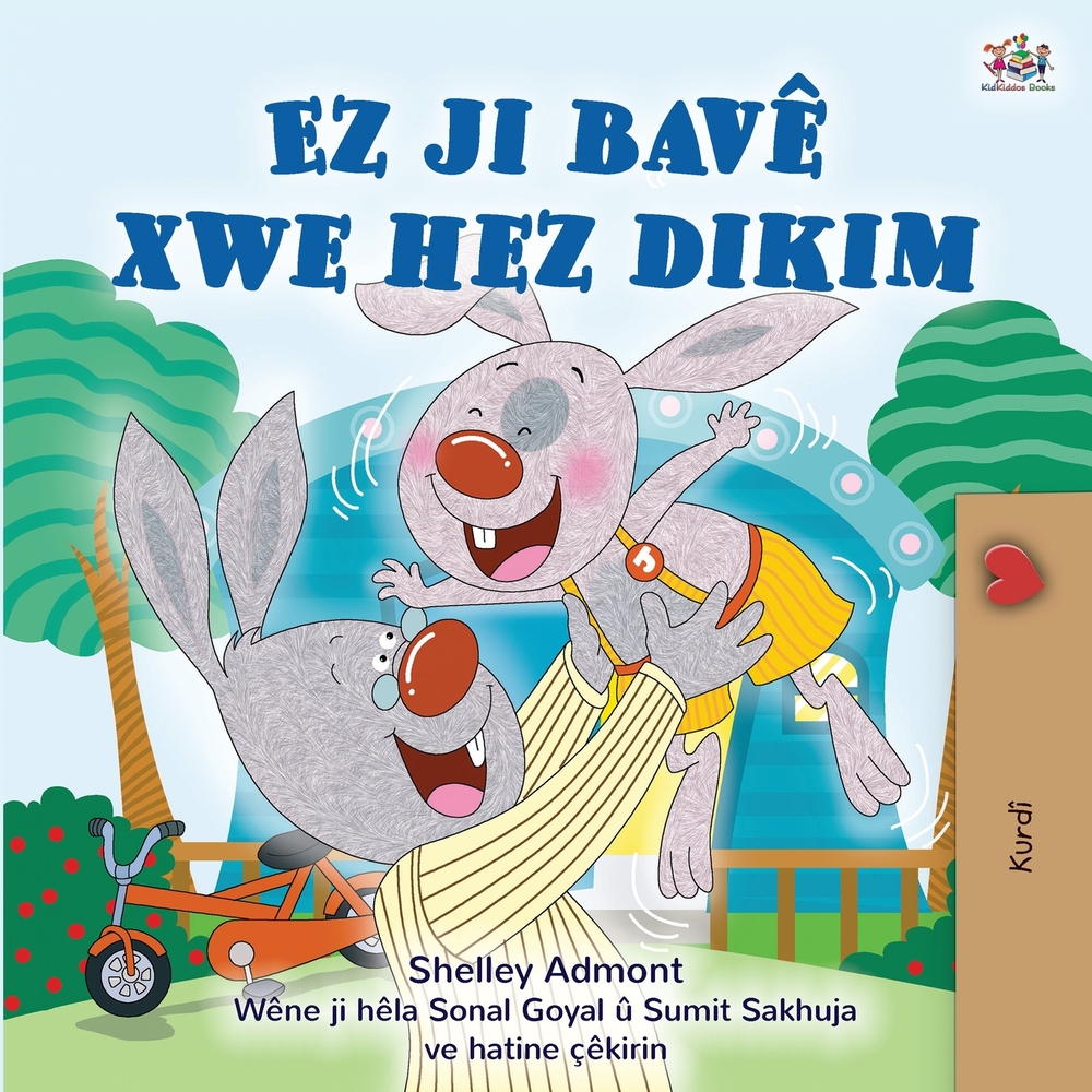 I Love My Dad (Kurdish Children's Book) cover
